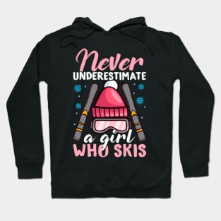 Never Underestimate a Girl who Skis I Winter Skiing design Hoodie